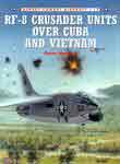 古巴危机和越战中的RF-8十字军战士